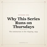 Why This Series Runs on Thursdays