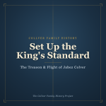 Set Up the King's Standard: The Land, the Treason, and the Flight of Jabez Colver