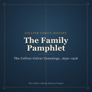 The Family Pamphlet: The Collver-Culver Genealogy, 1630 to 1916