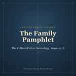 The Family Pamphlet: The Collver-Culver Genealogy, 1630 to 1916