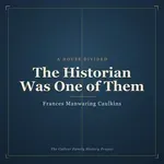 The Historian Was One of Them