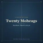 Twenty Moheags
