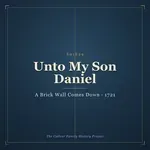 Unto My Son Daniel