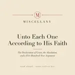 Unto Each One According to His Faith